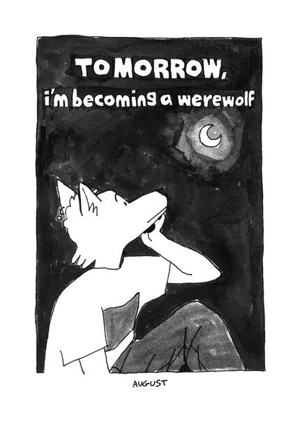 "Tomorrow, I'm becoming a werewolf" / 02/2025 / pen, ink, digital cleanup [x]